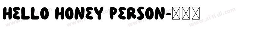 hello honey Person字体转换 hello honey Person字体转换